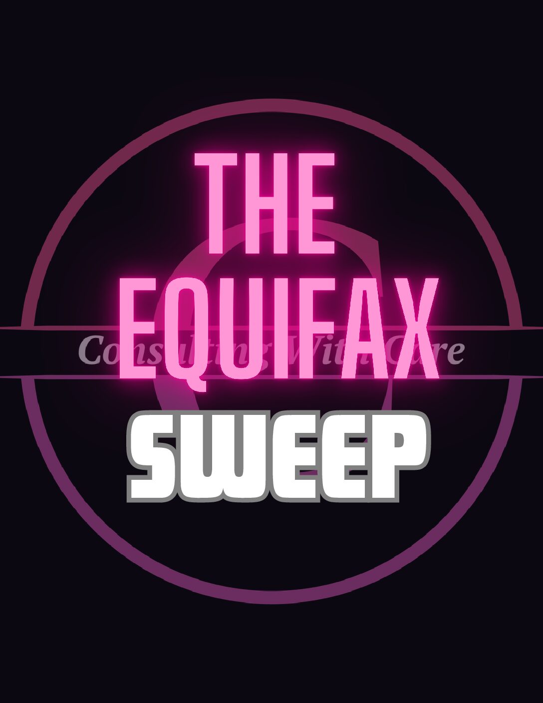 THE EQUIFAX SWEEP