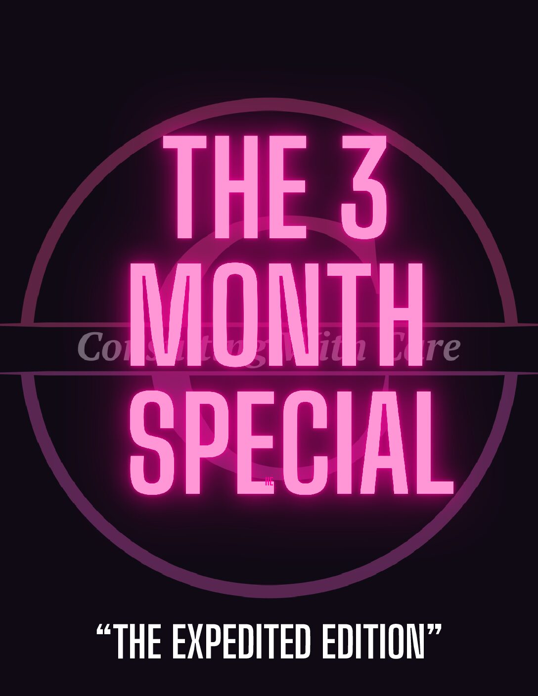 THE 3-MONTH SPECIAL