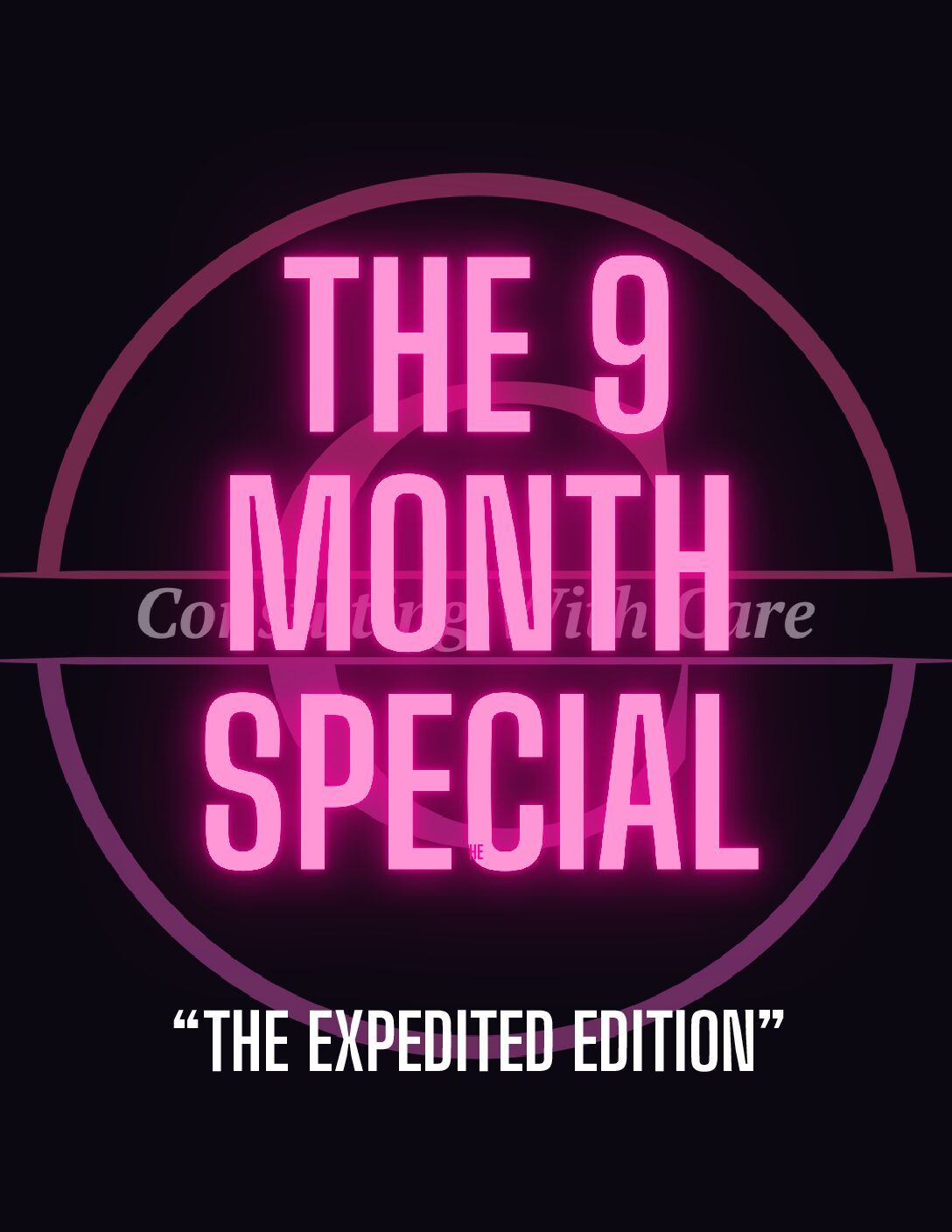 THE 9-MONTH SPECIAL