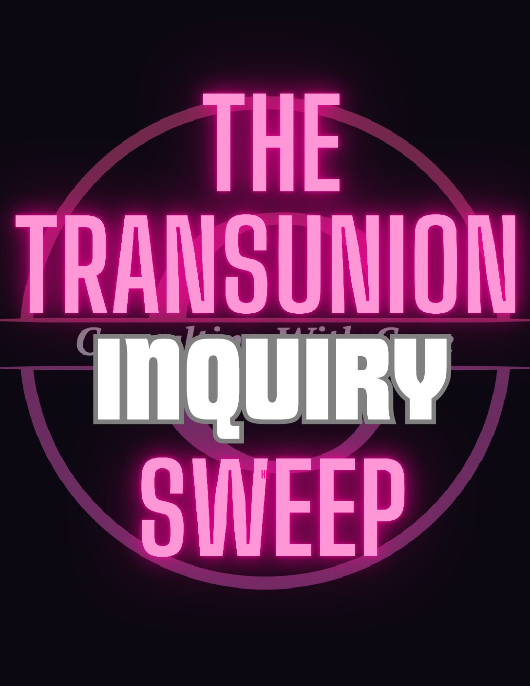 THE TRANSUNION INQUIRY SWEEP
